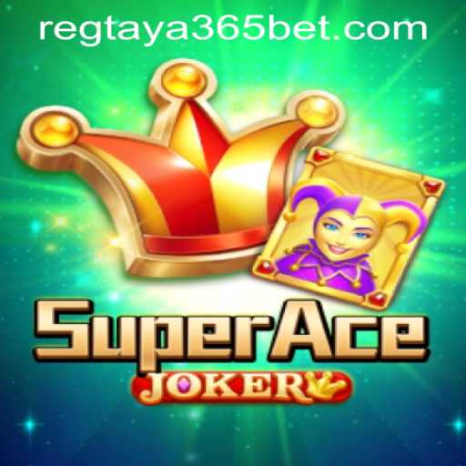 Exploring the Thrills of SuperAceJoker and Registering with Taya365 Bet