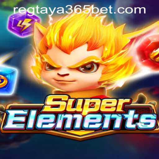 Discover the Thrill: Dive into the World of SuperElements with Taya365 bet Register